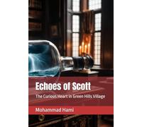 Echoes of Scott: The Curious Heart in Green Hills Village