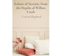 Echoes of Serenity from the Depths of Willow Creek: A Guide to Designing Intertwined Realities Within Modern Homes and Eco-Spaces