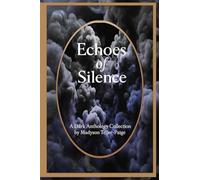 Echoes of Silence: A Dark Anthology Collection