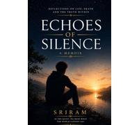 Echoes of Silence: A memoir