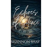 Echoes of Silence: Book Two in the Silence Duet