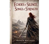Echoes of Silence, Songs of Strength
