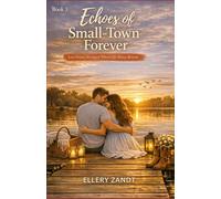 Echoes of Small-Town Forever: Love Grows Strongest Where Life Moves Slowest