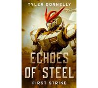 Echoes of Steel: First Strike