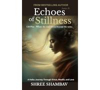 Echoes of Stillness: Where the Soul Listens Beyond the Noise Series II