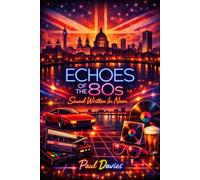 Echoes of the 80s: Sound Written In Neon
