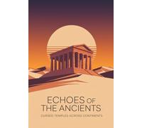 Echoes of the Ancients: Cursed Temples Across Continents