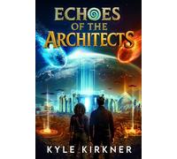 Echoes of the Architects