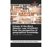 Echoes of the Black Atlantic: Law 10.639/03 from the perspective of geographical knowledge: Contributions from Cultural Geography