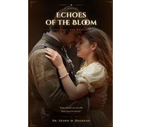 Echoes of the Bloom: Some wounds are invisible.....some love is eternal