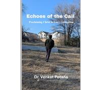 Echoes of the Call: Proclaiming Christ in Every Generation