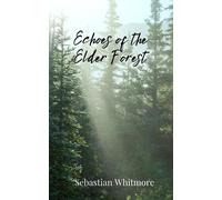 Echoes of the Elder Forest (Tascabile)