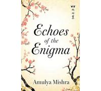 Echoes of the enigma