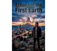 Echoes of the First Earth