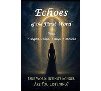 Echoes of the First Word