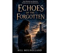 Echoes of the Forgotten