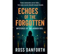Echoes of the Forgotten