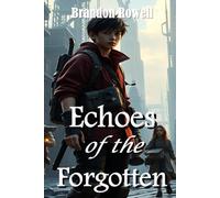 Echoes of the Forgotten