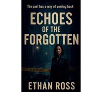 Echoes Of The Forgotten