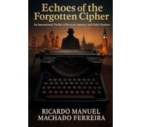 Echoes of the Forgotten Cipher