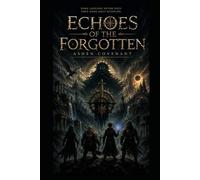 Echoes of the forgotten: The Ashen covenant