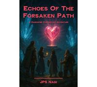 Echoes of the Forsaken Path: A Darkspire Chronicles Adventure Book Two: 2