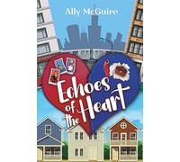 Echoes of the Heart