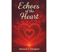 Echoes of the Heart
