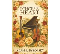 ECHOES OF THE HEART: A Devotional Journey Through Faith, Music, and Redemption