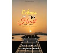 Echoes Of The Heart: Wisdom in small moments