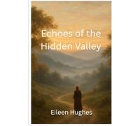 Echoes of the Hidden Valley