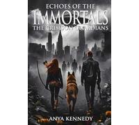 Echoes of The Immortals: The Crimson Guardians