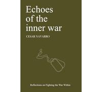 Echoes of the Inner War: Reflections on Fighting the War Within: 2