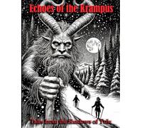 Echoes of the Krampus: Tales from the Shadows of Yule