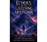 Echoes of the Listening Mountain