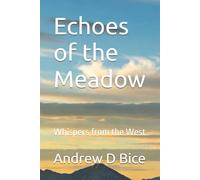 Echoes of the Meadow: Whispers from the West