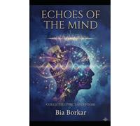 Echoes of the Mind: collected lyrics and poems