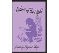 Echoes of the Night: A Dream Journal Sleep Diary