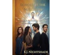 Echoes of the Null Path: an Our Tethered Hearts continuation story