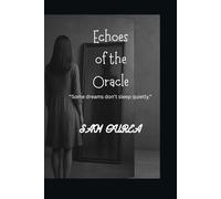 Echoes of the Oracle: Some dreams don't sleep