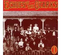 Echoes Of The Ozarks - Vol. 1-Echoes Of The Ozarks