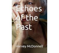 Echoes of the Past