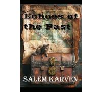 Echoes of the Past