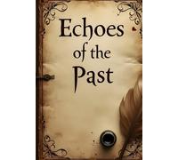 Echoes of the Past A Vintage Chronicle - Journal Notebook