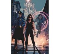 Echoes of the Past: Justice Nevers Dies-Volume 2: A Comic Book Series