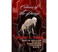 Echoes Of The Purge: A Dark Fantasy Novel