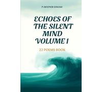 ECHOES OF THE SILENT MIND VOLUME 1