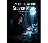 Echoes of the Silver Moon