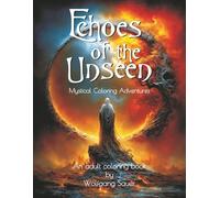 Echoes of the Unseen: Mystical Coloring Adventures