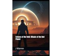 Echoes of the Void: Rituals of the Red Planet